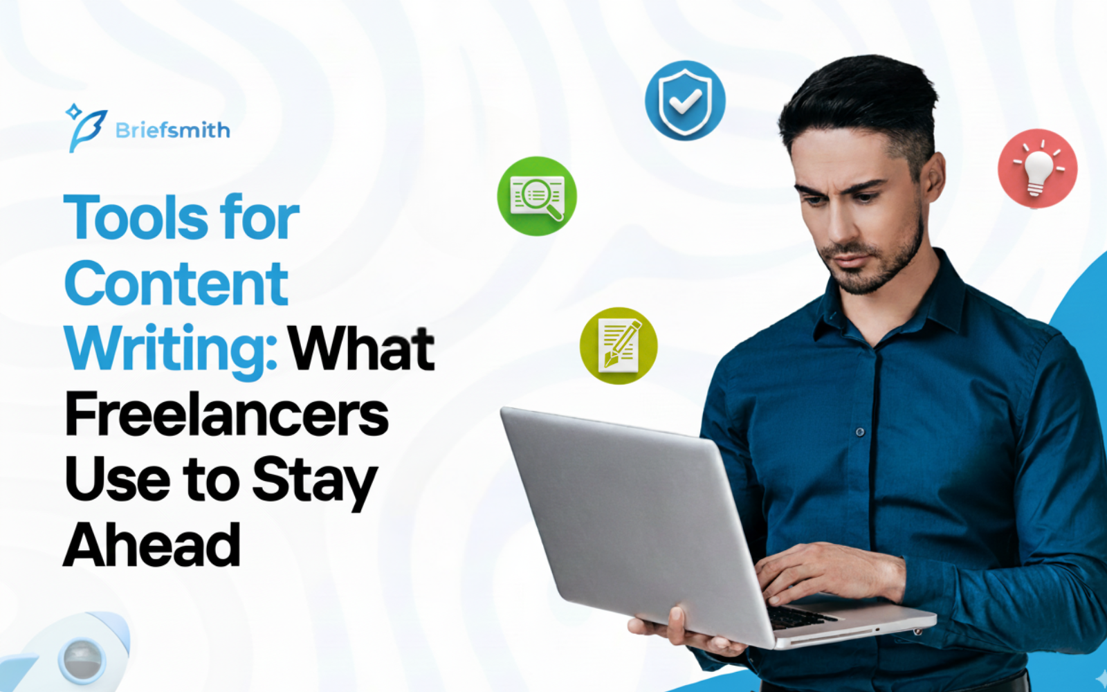 Tools for Content Writing: What Freelancers Use to Stay Ahead