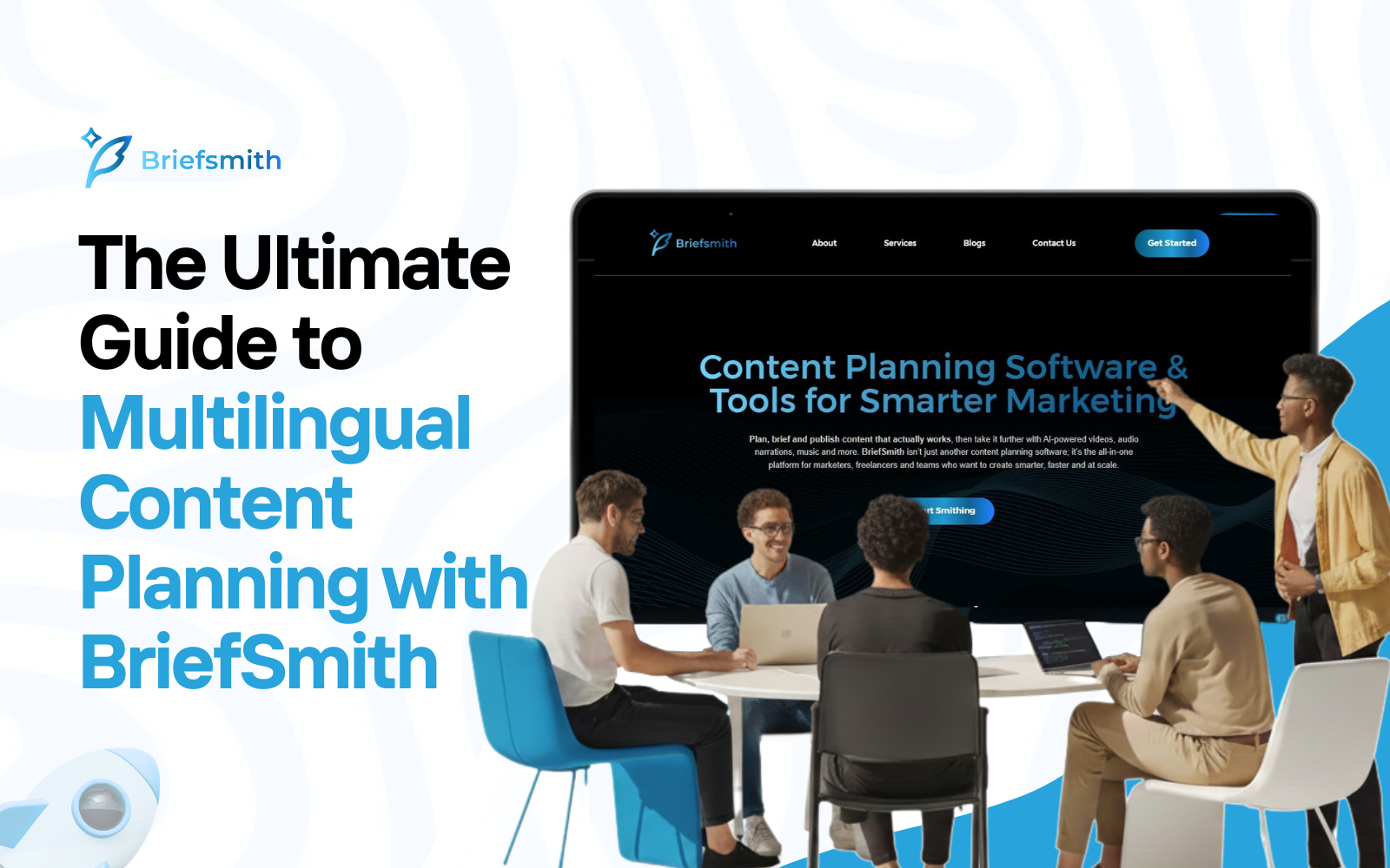 The Ultimate Guide to Multilingual Content Planning with BriefSmith