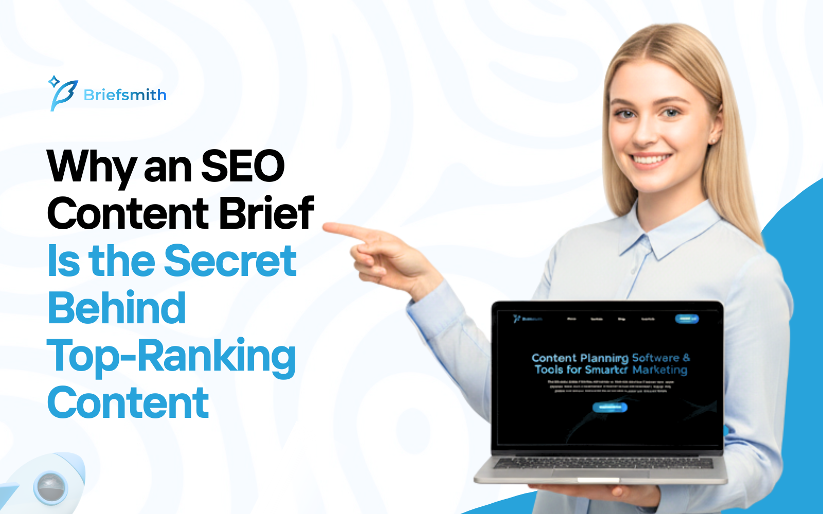 Why an SEO Content Brief Is the Secret Behind Top-Ranking Content
