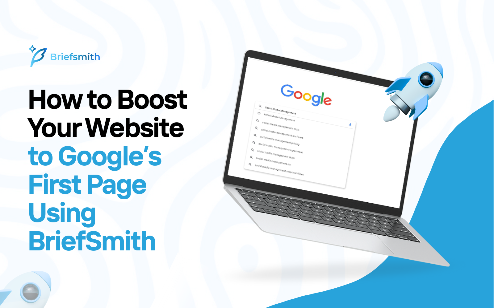 How to Boost Your Website to Google’s First Page Using Briefsmith