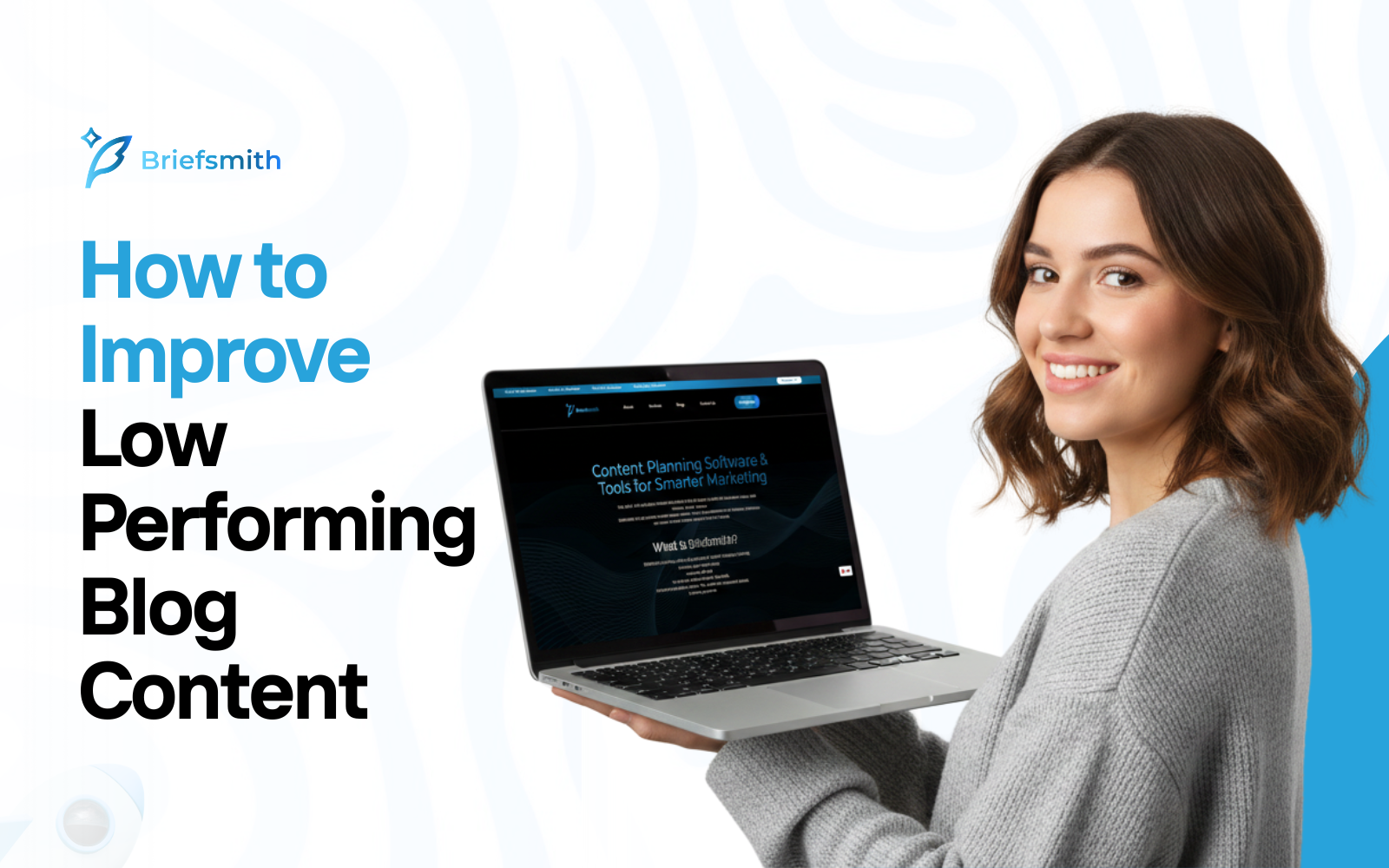 improve low performing blog content